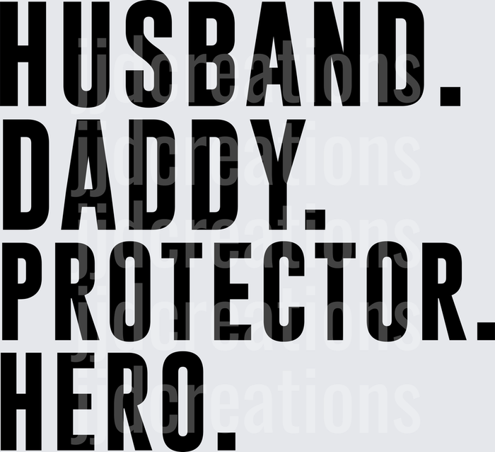 Husband Daddy Protector Hero Bold Typography Design