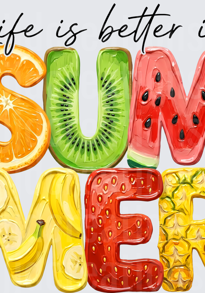 Life is Better in Summer Fruit Typography Design