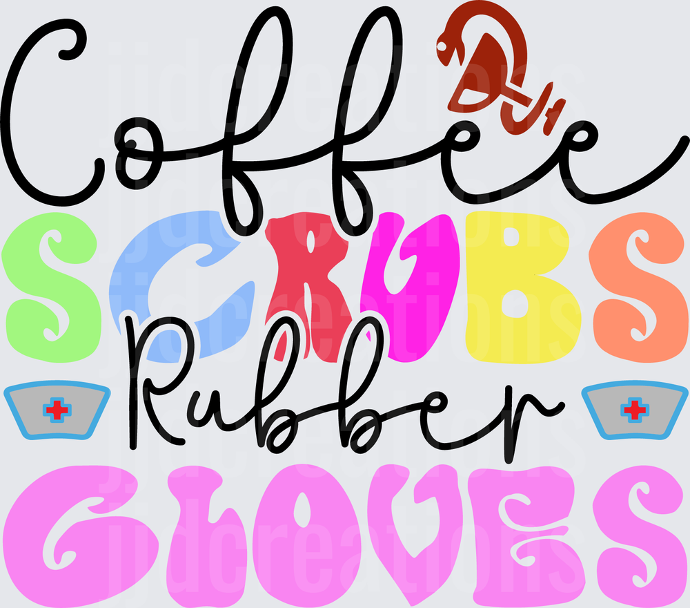 Coffee Scrubs Rubber Gloves Nurse Typography Design