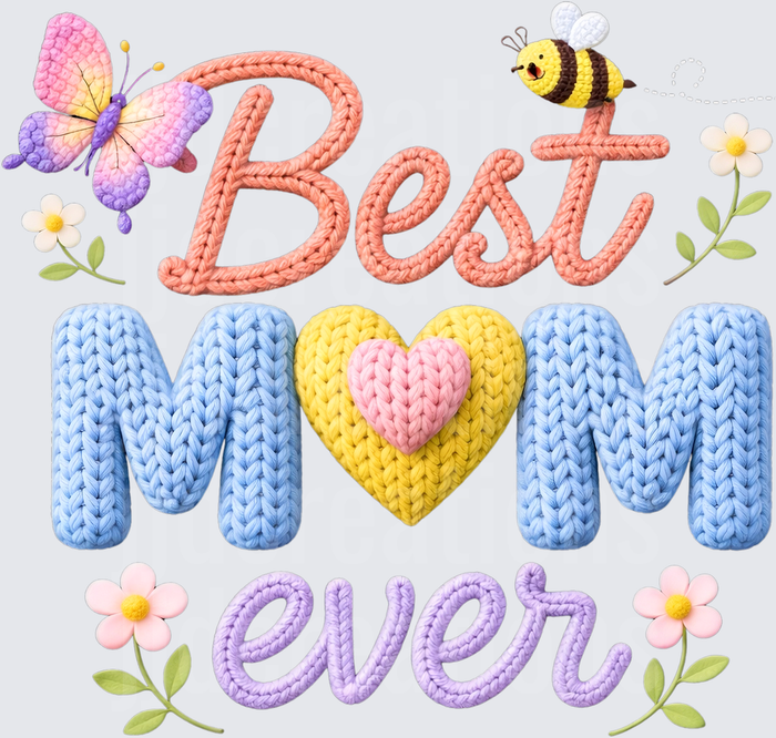 Best Mom Ever Knitted Style Text with Butterfly and Bee