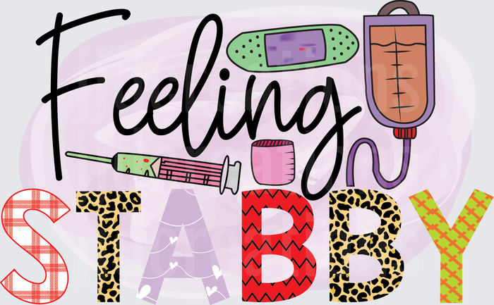 Feeling Stabby Medical Nurse Band Aid Syringe IV Bag Design