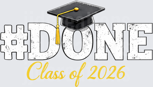 #DONE Class of 2026 Graduation Cap Design