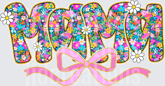 Floral Pattern MOM Text with Pink Bow and White Daisies