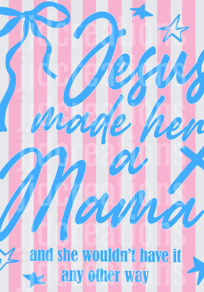 Jesus Made Her a Mama and She Wouldn't Have it Any Other Way