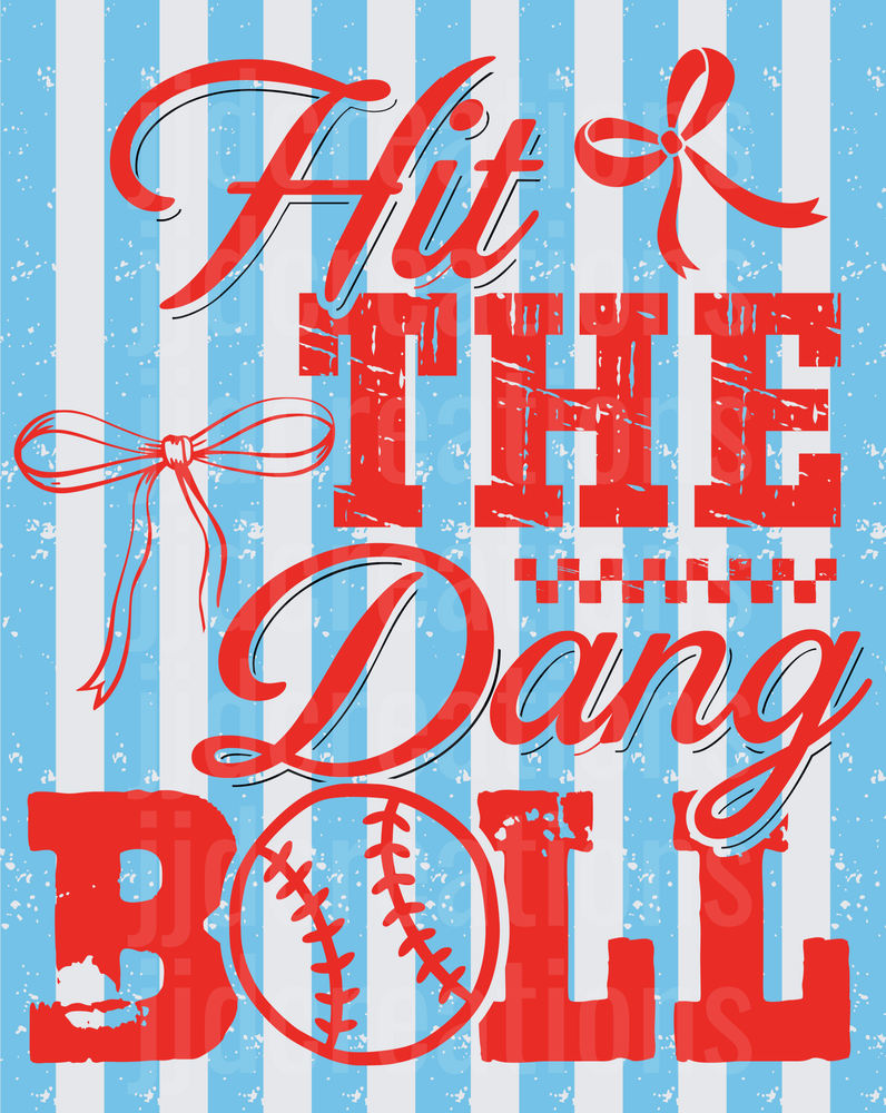 Hit The Dang Ball Baseball Typography with Red Bows