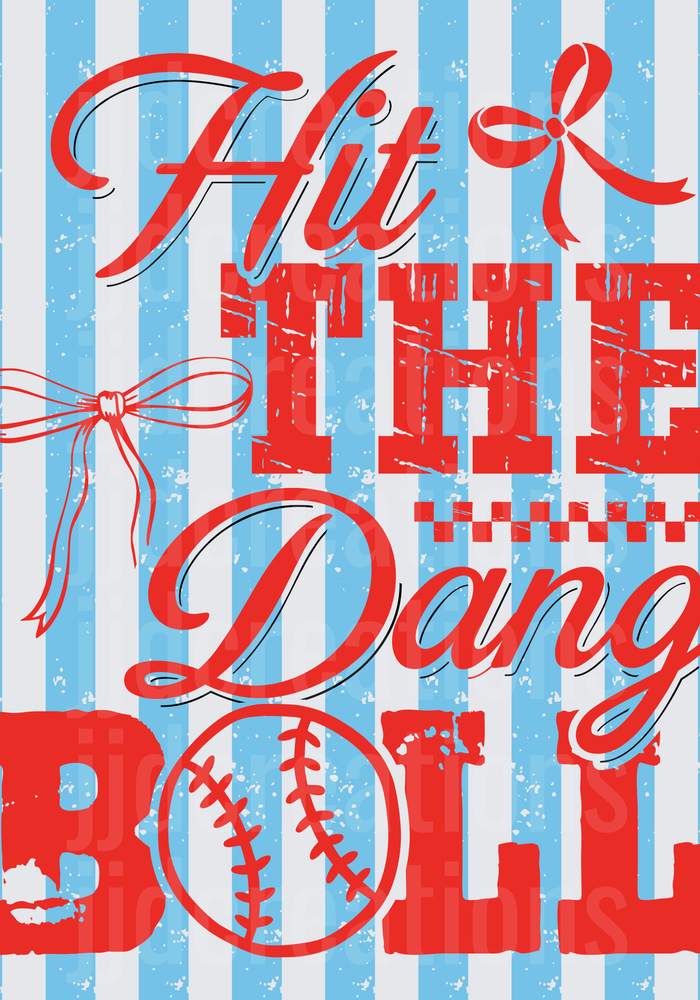 Hit The Dang Ball Baseball Typography with Red Bows