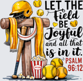 Let the Field Be Joyful Baseball Cross Psalm 96:12 Design