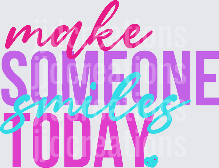 Make Someone Smile Today Motivational Typography Design