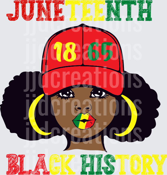 Juneteenth 1865 Black History Woman with Red Green Yellow Cap