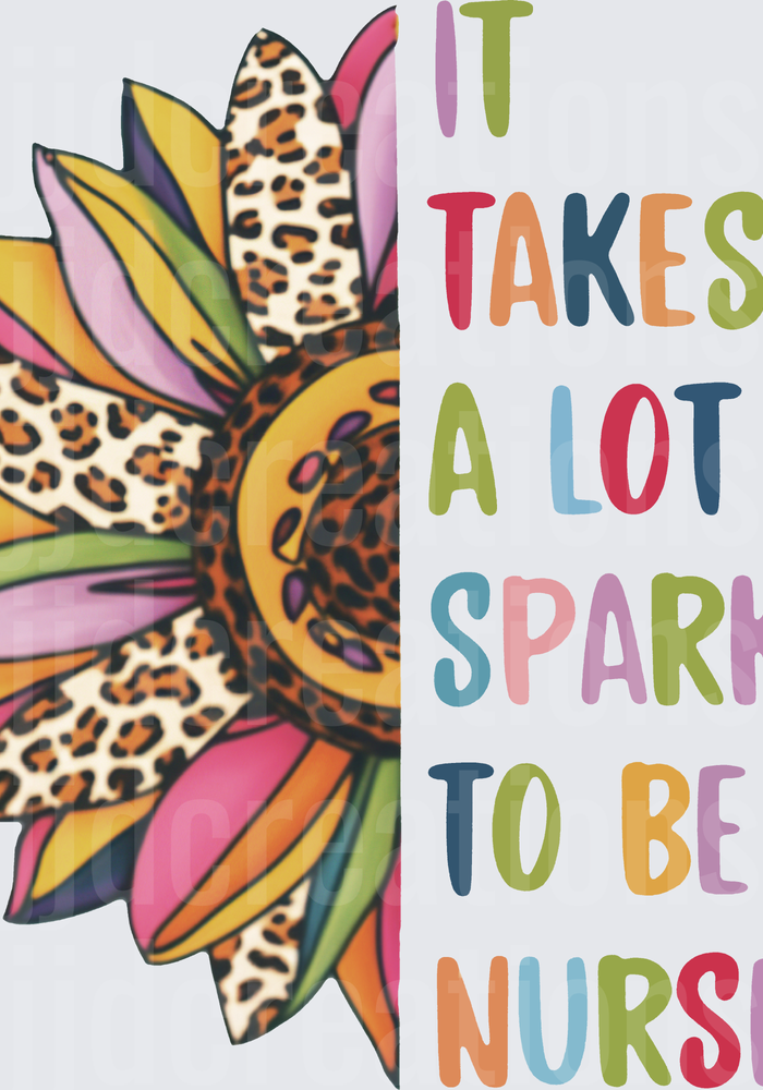 Leopard Print Sunflower It Takes A Lot Of Sparkle To Be A Nurse