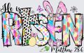 He is Risen Easter Bunny Colorful Patchwork Matthew 28:6