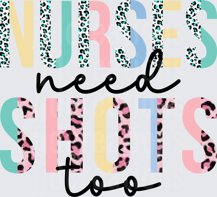Nurses Need Shots Too Leopard Print Lettering Design