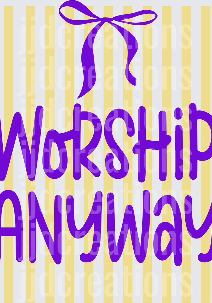 Worship Anyway Purple Bow Typography Design on Yellow Stripes