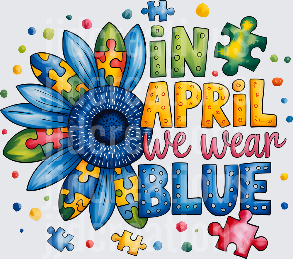 Autism Awareness Sunflower In April We Wear Blue Puzzle Pieces