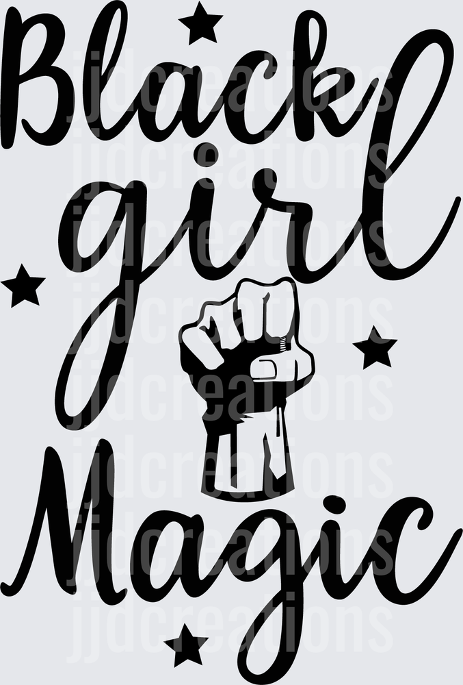 Black Girl Magic Raised Fist with Stars Typography Design