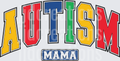 Autism Awareness Mama Colorful Block Letters Design