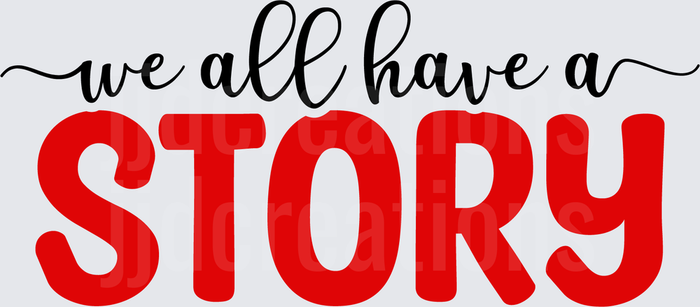We All Have a Story-01