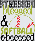 Stressed Blessed and Softball Obsessed Typography Design