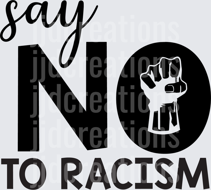 Say NO to Racism Black Lives Matter Fist Design
